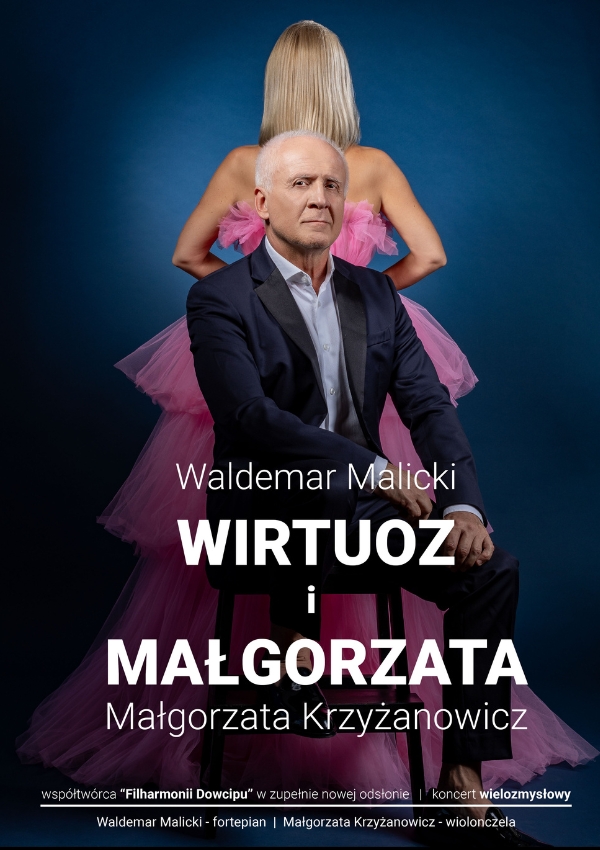 Waldemar Malicki: Wirtuoz i Małgorzata